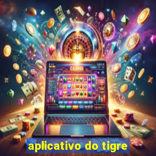 aplicativo do tigre